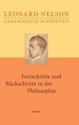 Gesammelte Schriften / Fortschritte und Rückschritte in der Philosophie