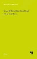Georg Wilhelm Friedrich Hegel, Walter Jaeschke - Frühe Schriften, Inbunden