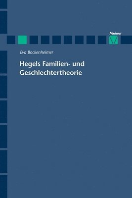 bokomslag Hegels Familien- und Geschlechtertheorie