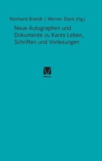 bokomslag Neue Autographen und Dokumente zu Kants Leben, Schriften und Vorlesungen