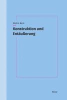 bokomslag Konstruktion und Entäußerung