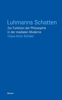 Claus a Scheier, Claus a. Scheier, Claus A Scheier - Luhmanns Schatten, Häftad