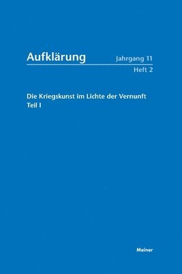 Klaus Gerteis, Daniel Hohrath - Kriegskunst im Lichte der Vernunft, Häftad