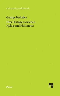 George Berkeley, Arend Kulenkampff - Drei Dialoge zwischen Hylas und Philonous, Häftad. Tillgänglighet: Lägg i varukorg