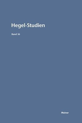 Walter Jaeschke, Ludwig Siep - Hegel-Studien Band 36, Häftad