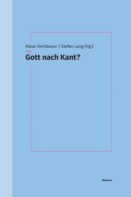 Klaus Viertbauer, Stefan Lang - Gott nach Kant?, Häftad