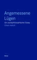 Oliver Hallich - Angemessene Lügen, Häftad