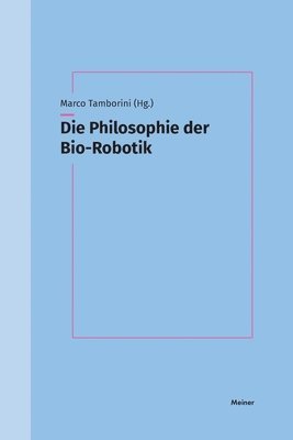 bokomslag Philosophie der Bio-Robotik