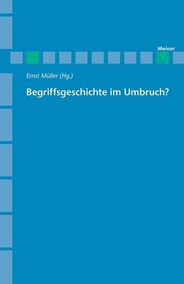Ernst Müller - Begriffsgeschichte im Umbruch?, Häftad