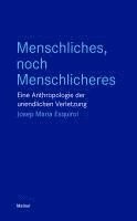 Josep Maria Esquirol - Menschliches, noch Menschlicheres, Häftad