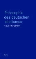 bokomslag Philosophie des deutschen Idealismus