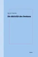 Marvin Tritschler - Die Aktivität des Denkens, Häftad. Tillgänglighet: Lägg i varukorg