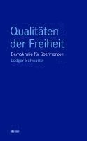 Ludger Schwarte - Qualitäten der Freiheit, Häftad