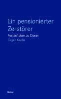 Jürgen Große - Ein pensionierter Zerstörer, Häftad