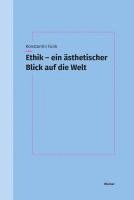 bokomslag Ethik - ein ästhetischer Blick auf die Welt