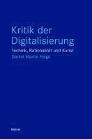 bokomslag Kritik der Digitalisierung