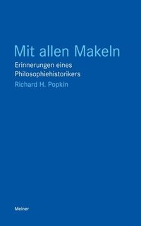 bokomslag Mit allen Makeln: Erinnerungen eines Philosophiehistorikers