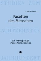 Anne Pollok - Facetten des Menschen, Inbunden
