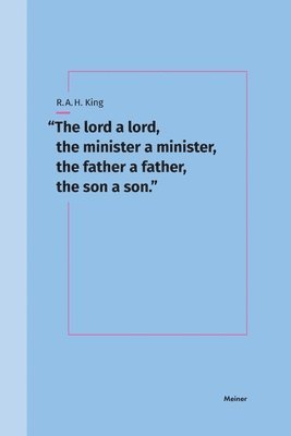 "The lord a lord, the minister a minister, the father a father, the son a son."