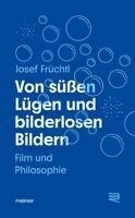 Josef Früchtl - Von süßen Lügen und bilderlosen Bildern, Häftad