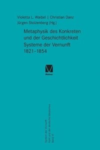 bokomslag Metaphysik des Konkreten und der Geschichtlichkeit