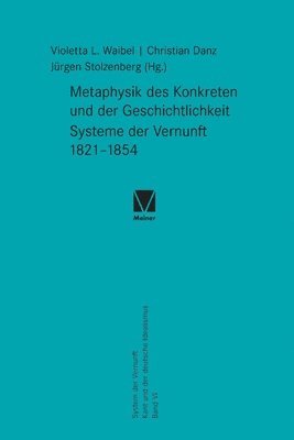 Jürgen Stolzenberg, Christian Danz, Violetta L Waibel - Metaphysik des Konkreten und der Geschichtlichkeit, Häftad