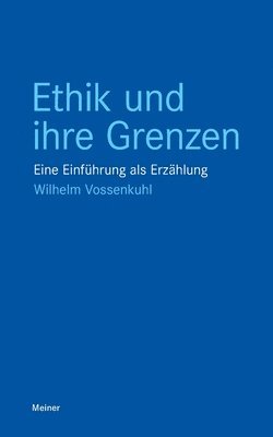 bokomslag Ethik und ihre Grenzen: Eine Einführung als Erzählung