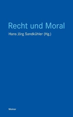 Hans Jörg Sandkühler - Recht und Moral, Häftad