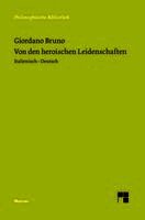 Giordano Bruno, Eugenio Canone, Henning Hufnagel, Maria Moog-Grünewald, Thomas Leinkauf - Von den heroischen Leidenschaften, Inbunden