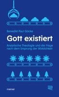 Benedikt Paul Göcke - Gott existiert, Häftad