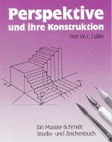 W. H. Fuller - Perspektive und ihre Konstruktion, Häftad