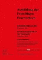 bokomslag Grundausbildung (Truppmann Teil 1) Ausbildungsdienst in der Feuerwehr (Truppmann Teil 2)