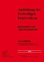 Autorenteam der Landesfeuerwehrschule Baden-Württemberg - Maschinist für Löschfahrzeuge, Häftad