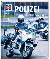bokomslag WAS IST WAS Band 120 Polizei. Streife, Kripo, SEK