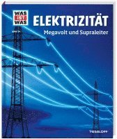 bokomslag WAS IST WAS Band 24 Elektrizität. Megavolt und Supraleiter