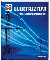 bokomslag WAS IST WAS Band 24 Elektrizität. Megavolt und Supraleiter