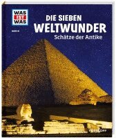 Christine Paxmann - WAS IST WAS Band 81 Die sieben Weltwunder. Schätze der Antike, Inbunden