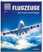 bokomslag WAS IST WAS Band 10 Flugzeuge. Der Traum vom Fliegen