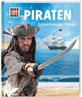 bokomslag WAS IST WAS Band 71 Piraten. Schrecken der Meere