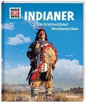 bokomslag WAS IST WAS Band 42 Indianer. Die Ureinwohner Nordamerikas