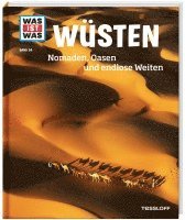 bokomslag WAS IST WAS Band 34 Wüsten. Nomaden, Oasen und endlose Weiten