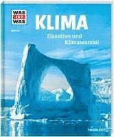 bokomslag WAS IST WAS Band 125 Klima. Eiszeiten und Klimawandel