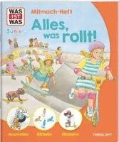 bokomslag WAS IST WAS Junior Mitmach-Heft Alles, was rollt!