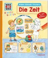 bokomslag WAS IST WAS Kindergarten Malen Rätseln Stickern Die Zeit