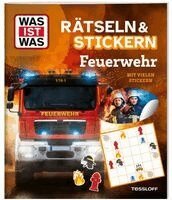 Tessloff Verlag Ragnar Tessloff GmbH & Co. KG - WAS IST WAS Rätseln und Stickern: Feuerwehr, Häftad
