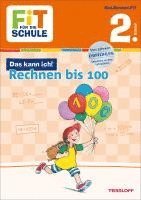 Fit für die Schule: Das kann ich! Rechnen bis 100. 2. Klasse 1