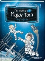 Bernd Flessner, Peter Schilling - Der kleine Major Tom, Band 1: Völlig losgelöst, Inbunden