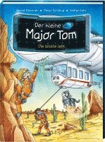 Bernd Flessner, Peter Schilling - Der kleine Major Tom. Band 13. Die Wüste lebt, Inbunden