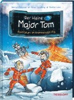 bokomslag Der kleine Major Tom. Band 14. Abenteuer im brennenden Eis