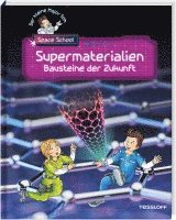 Der kleine Major Tom. Space School. Band 3. Supermaterialien - Bausteine der Zukunft 1